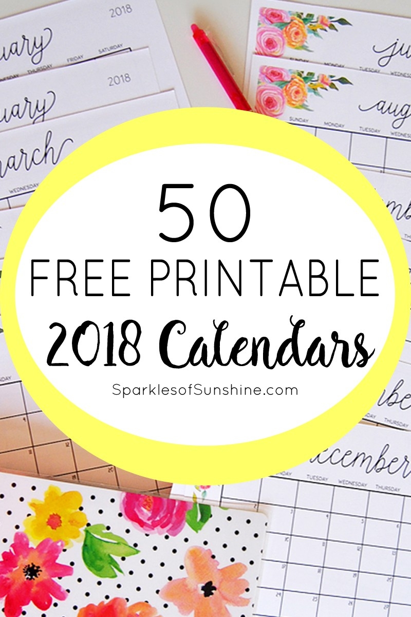 50 Free Printable 2018 Calendars You Can Snag - Sparkles Of-Free Pretty Calendar Templates