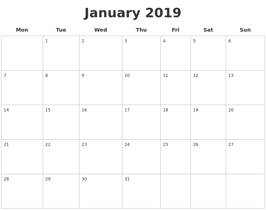 January 2019 Blank Calendar Pages Monday Start #january2019-Blank Calendar Starting With Monday