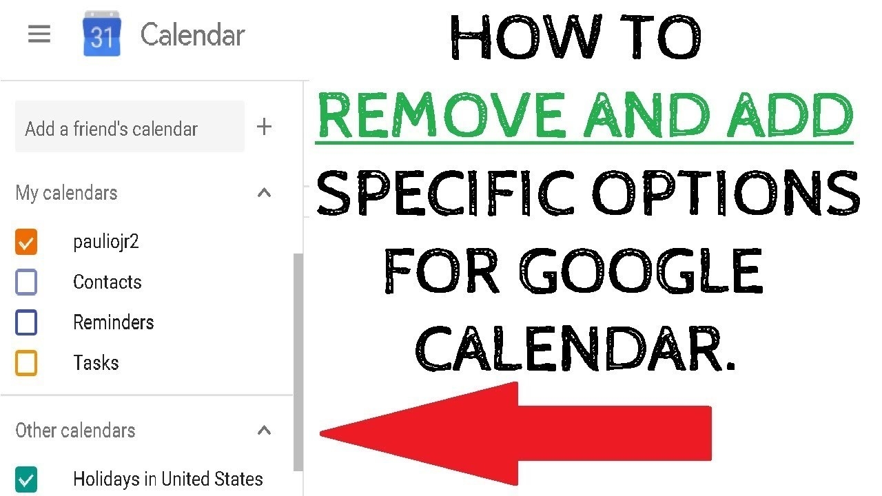 Remove Birthdays, Holidays, Events From Google Calendar - How To-Remove Holidays From My Google Calendar