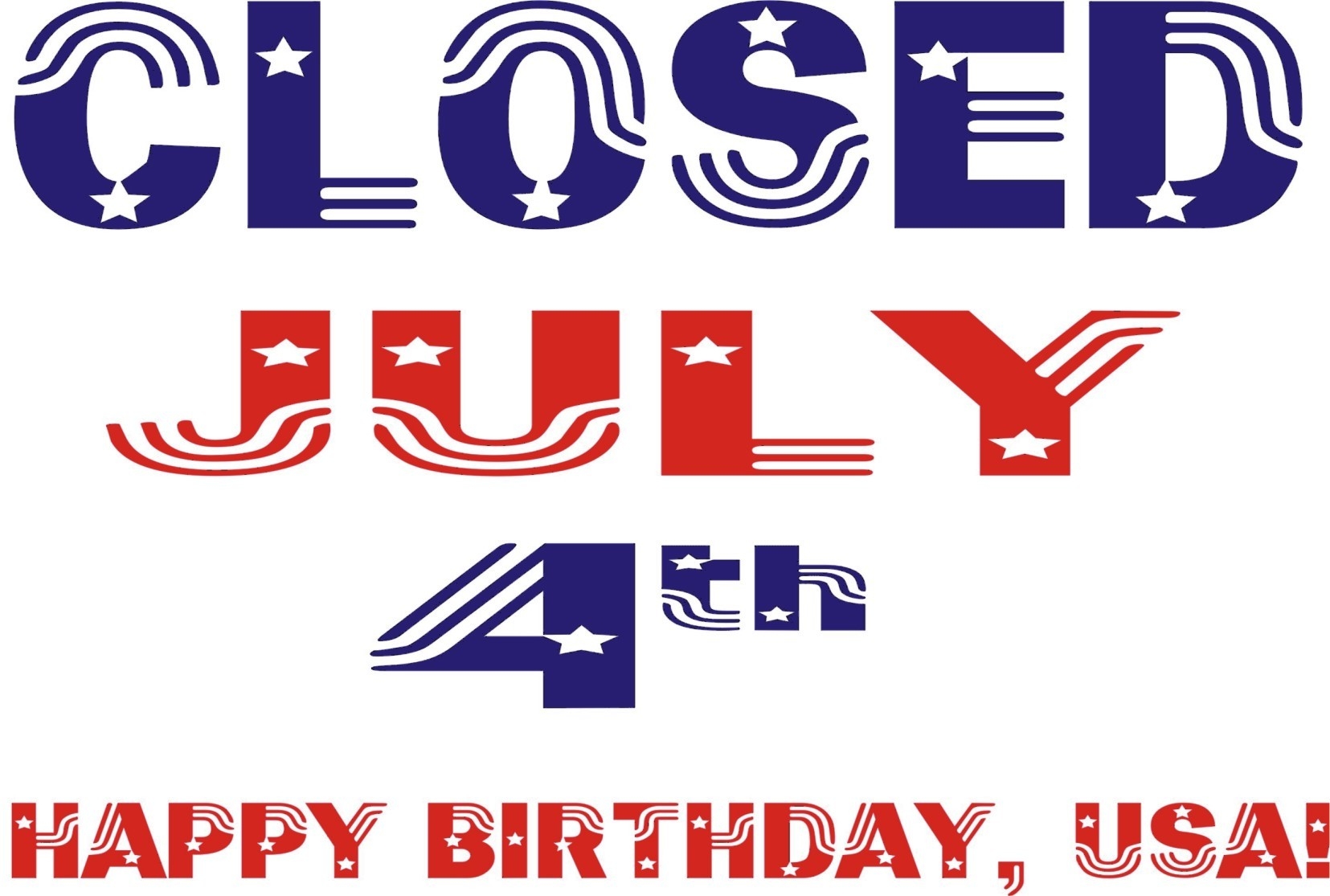 Closed For 4Th Of July Sign Template - Wpa.wpart.co-July 4Th Closed Sign Template