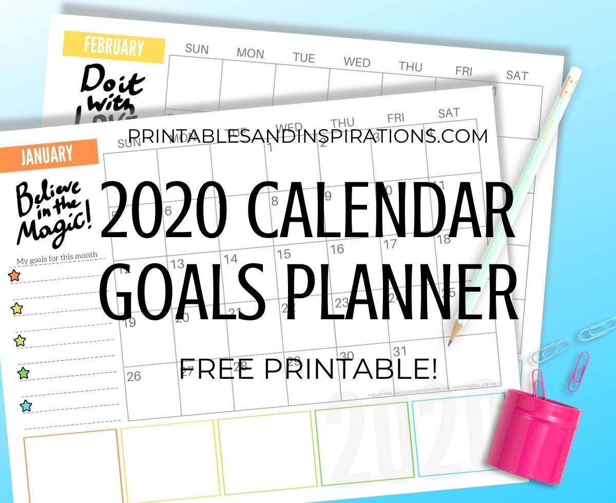 Free 2020 Monthly Goals Calendar Printable! - Printables And-Monthly Goal Calendar Template