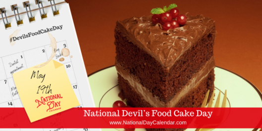 National Devil&#039;S Food Cake Day - May 19 - National Day-National Food Day 2021 Calendar