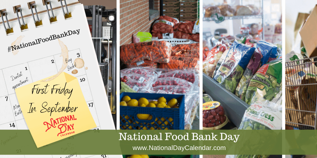 National Food Bank Day - First Friday In September-National Food Day 2021 Calendar