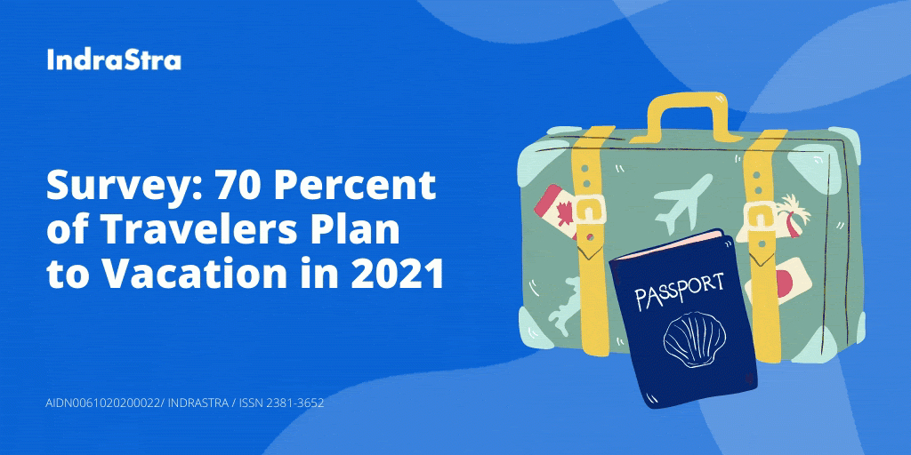 Survey: 70 Percent Of Travelers Plan To Vacation In 2021-2021 Vacation Planner