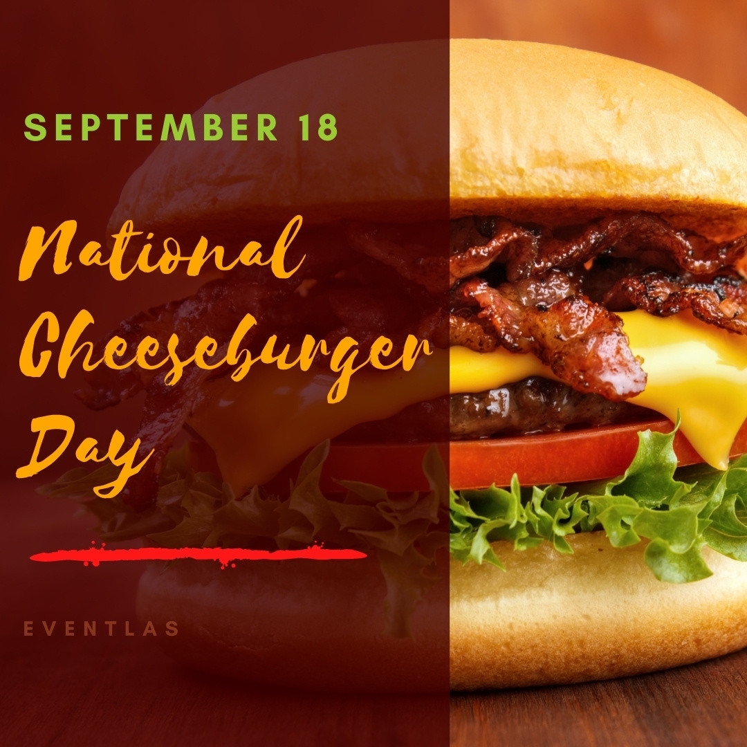 National Cheeseburger Day 2021 - Usa | Eventlas-National Food Holidays For 2021