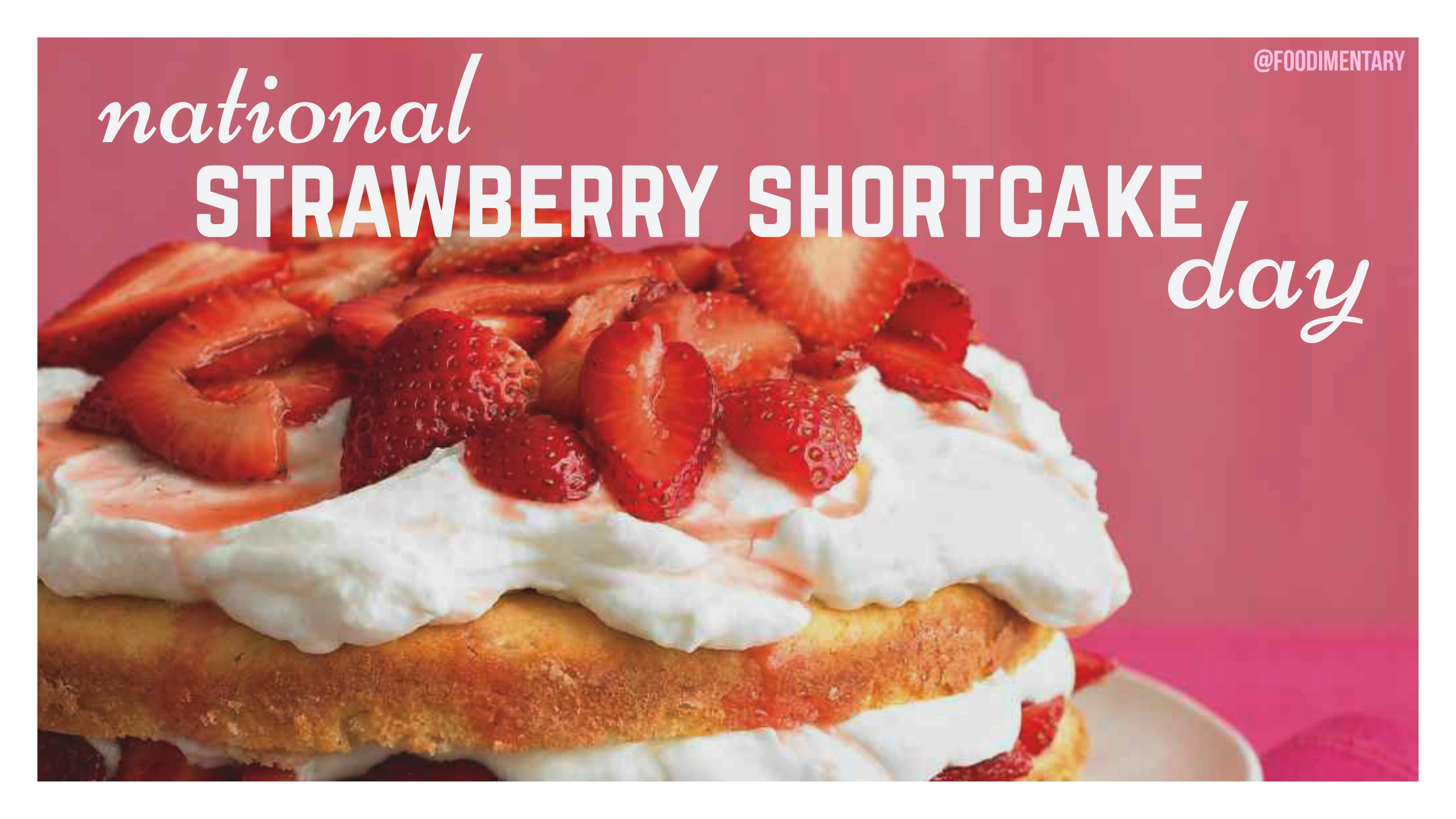 National Strawberry Shortcake Day 2019 | Qualads-National Food Holidays 2021