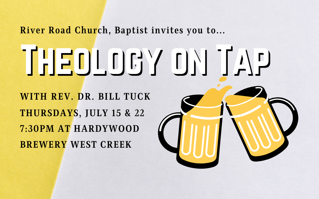 Theology On Tap - July 15 &amp; 22, 2021 - River Road Church-July 2021 Calendar For Bills