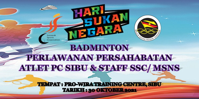 Badminton Perlawanan Persahabatan Atlet Pc Sibu &amp; Staff-2021 Sarawak Calendar