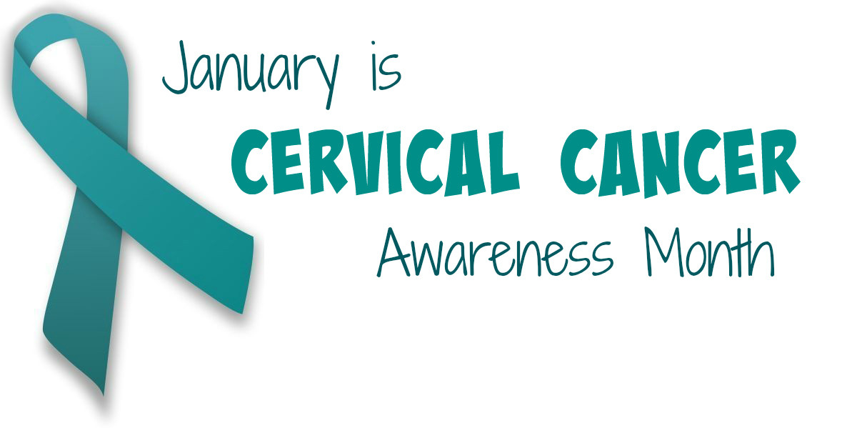 January Is National Cervical Cancer Awareness Month-December Awareness Month 2021