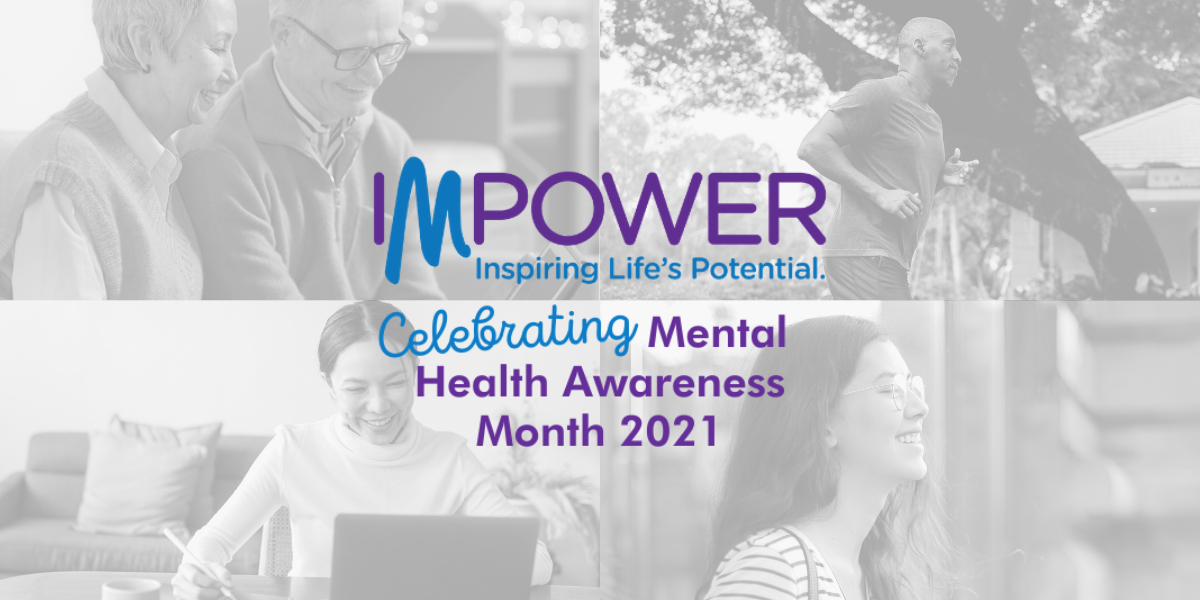 Mental Health Awareness Month 2021 | Impower-2021 Health Awareness Calendar