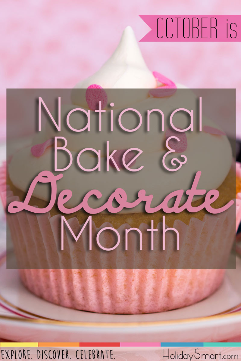 National Bake And Decorate Month | Holiday Smart-National Food And Bevrage Holidays Calendar 2021