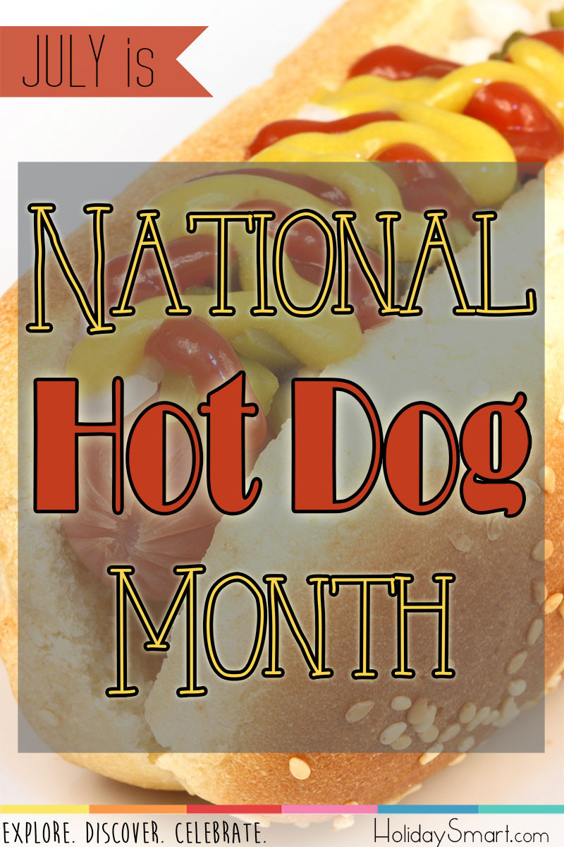 National Hot Dog Month | Holiday Smart-National Food And Bevrage Holidays Calendar 2021