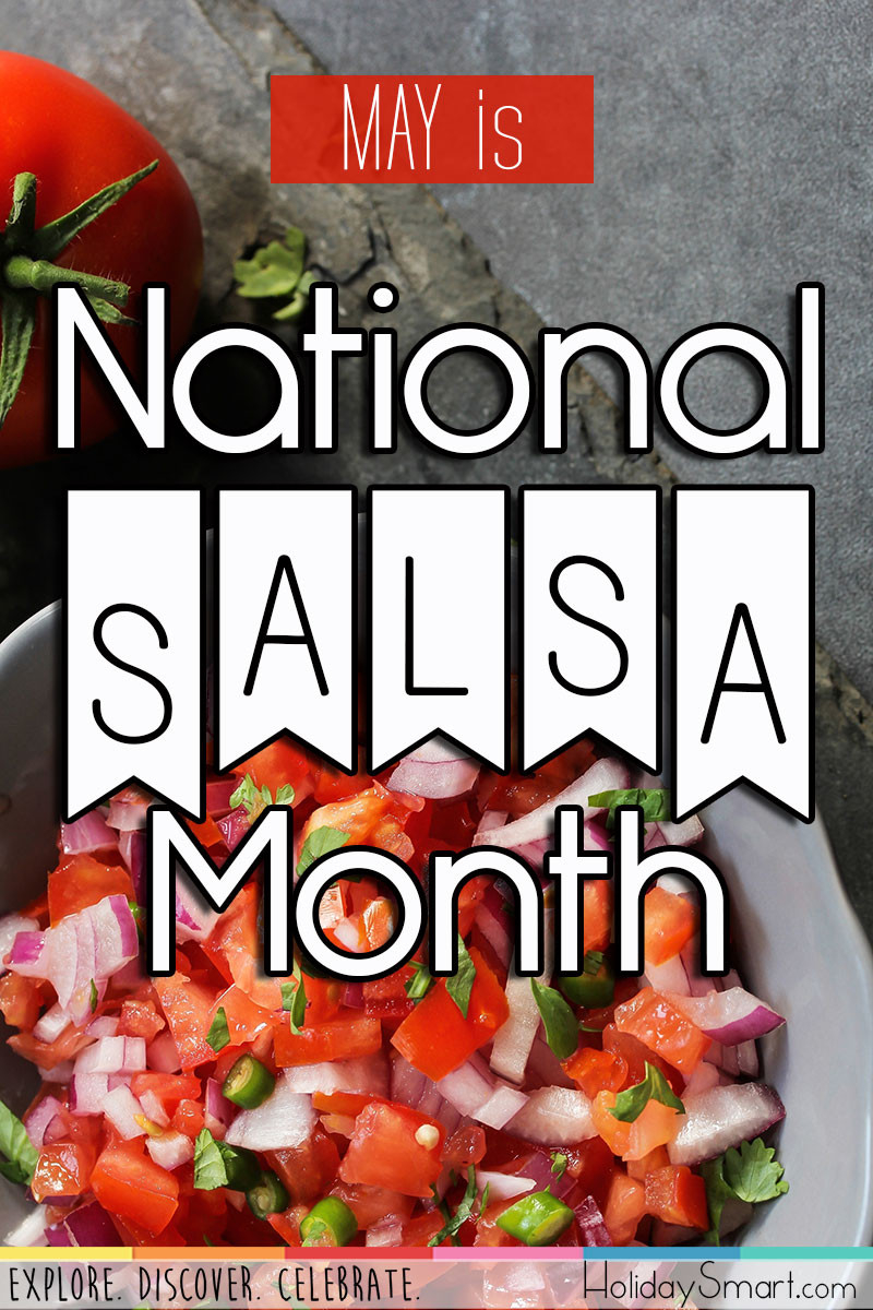 National Salsa Month | Holiday Smart-National Food And Bevrage Holidays Calendar 2021