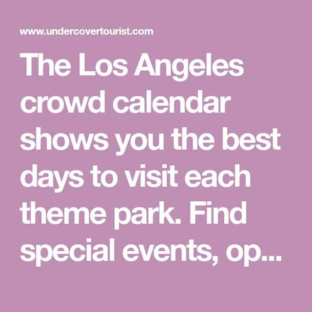 Best Time To Visit Disneyland In 2021 And 2022 | Crowd Calendar-Disney Crowd Calendar 2022 Lineup