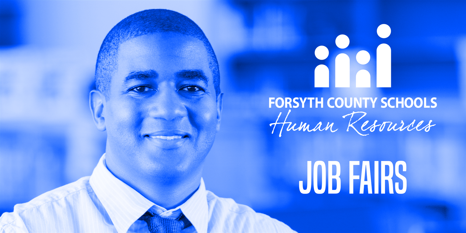 Human Resources / Attend A Fcs Job Fair/Meet Us At A Job Fair!-Forsyth County School Calendar 2022